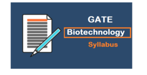 GATE biotech syllabus 2022